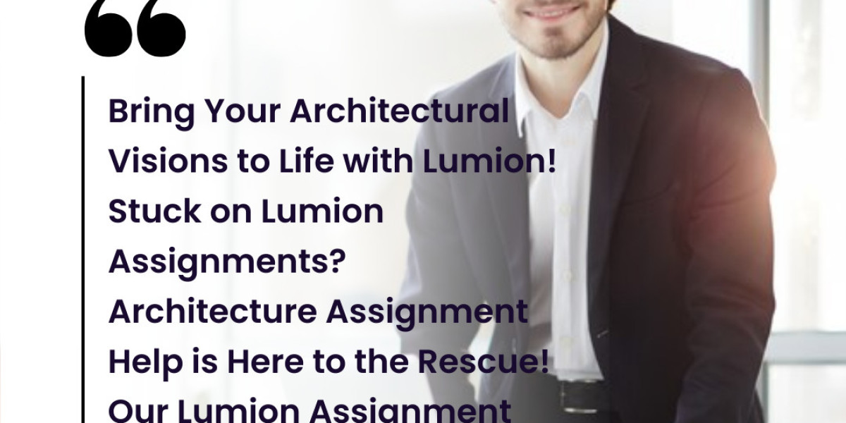 How architectureassignmenthelp.com Simplifies Your Lumion Assignment Journey